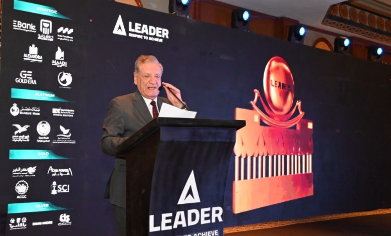 فخرى الفقى : LEADERS AWARD تعكس رؤية واعية لدور القيادة في بناء الاقتصاد الوطني